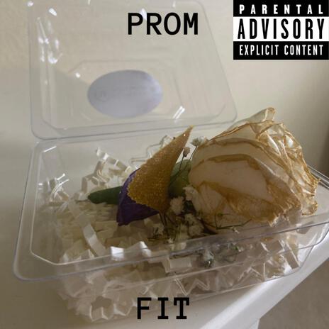 Prom Fit | Boomplay Music