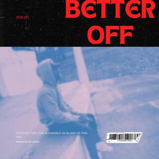 Better off