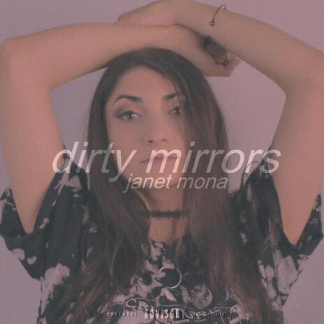 Dirty Mirrors | Boomplay Music