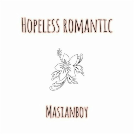 Hopeless Romantic ft. Yusei