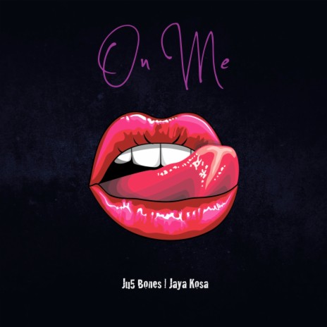 On Me ft. Jaya Kosa | Boomplay Music