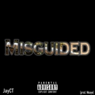 Misguided