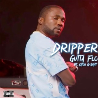 Dripper (feat. Cator G-Shytt) [Remix]