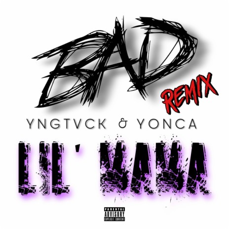 Bad Lil Mama (Remix) ft. Yonca | Boomplay Music
