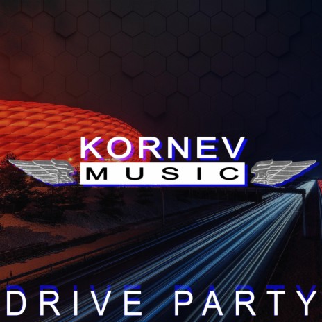 Drive Party | Boomplay Music