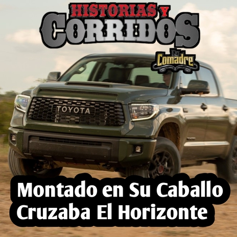 Montado en Su Caballo Cruzaba el Horizonte | Boomplay Music