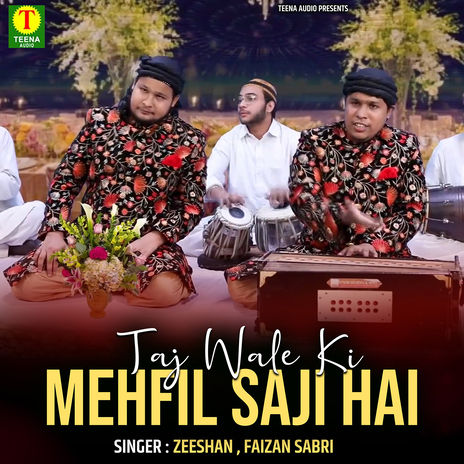 Taj Wale Ki Mehfil Saji Hai | Boomplay Music