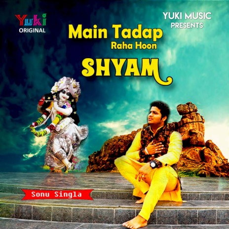 Main Tadap Raha Hoon Shyam | Boomplay Music