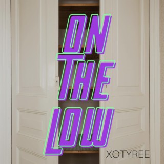 OTL (On The Low) lyrics | Boomplay Music