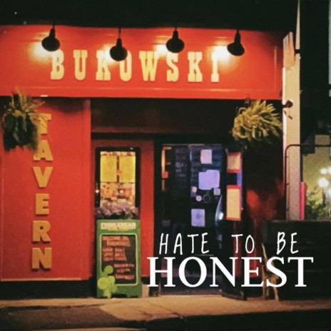 Hate to be Honest | Boomplay Music