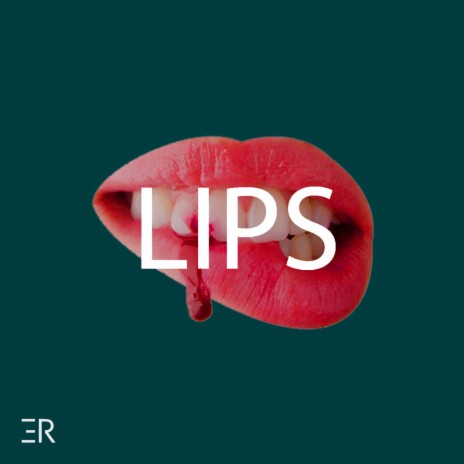 Lips | Boomplay Music