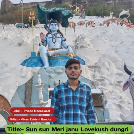 Sun Sun Meri Janu Lovekush Dungri | Boomplay Music