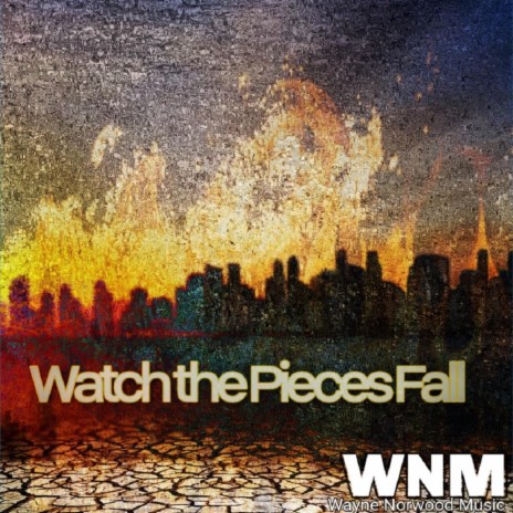 Watch the Pieces Fall | Boomplay Music