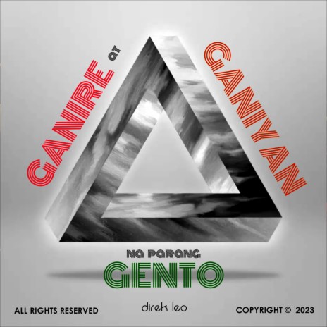 GANIRE at GANIYAN (na parang GENTO) | Boomplay Music