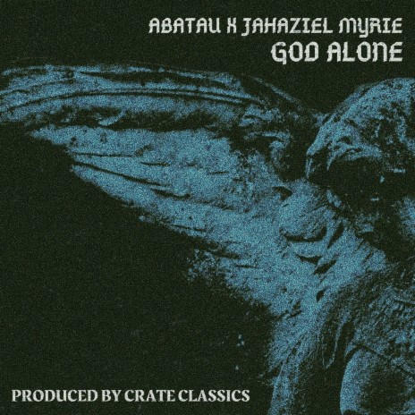 God Alone (Original Mix) ft. Jahazeil Myrie | Boomplay Music