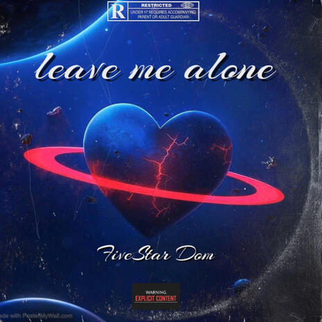 Leave me alone | Boomplay Music