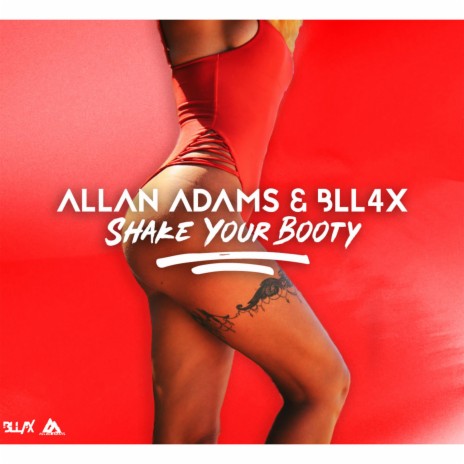 Shake your Booty ft. BLL4X | Boomplay Music