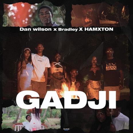 GADJI ft. Bradley & Hamxton | Boomplay Music