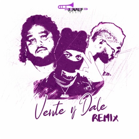 Vente y Dale ft. Sixtenio & Alonso Rodriguez | Boomplay Music