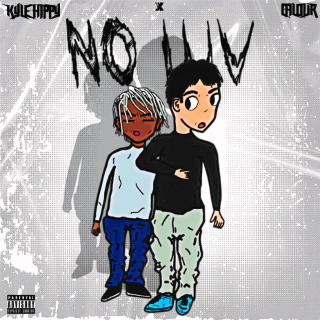 NO LUV ft. Kyle Hippy