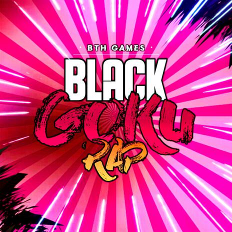 Goku Black Rap | Boomplay Music