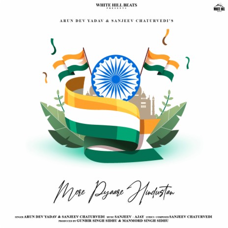 Mere Pyaare Hindustan ft. Arun Dev Yadav | Boomplay Music