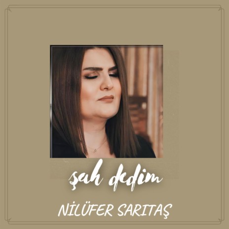 Şah Dedim | Boomplay Music