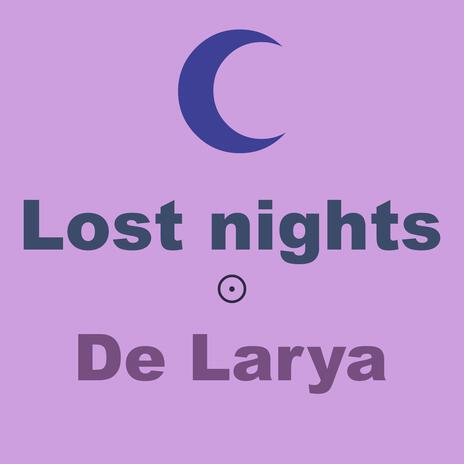 Lost nights | Boomplay Music