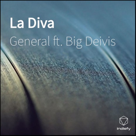 La Diva ft. Big Deivis | Boomplay Music