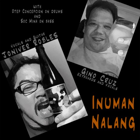 Inuman Nalang ft. Joniver Robles | Boomplay Music