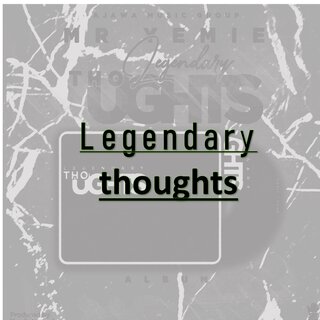 Mistah Yemie - Legendary Thoughts