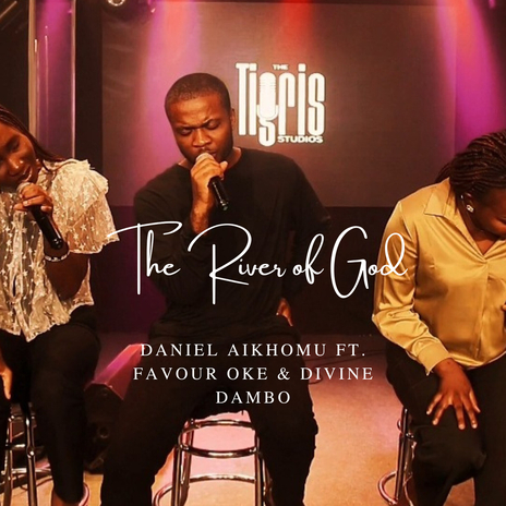 The River of God (Spontaneous Worship) ft. Favour oke & Divine Dambo | Boomplay Music