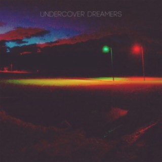 Undercover Dreamers