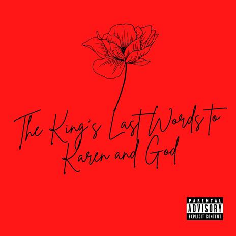 The King's Last Words to Karen and God (Bonus Track) | Boomplay Music