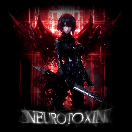 NEUROTOXIN | Boomplay Music