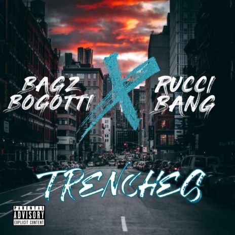 Trenches ft. Rucci Bang | Boomplay Music