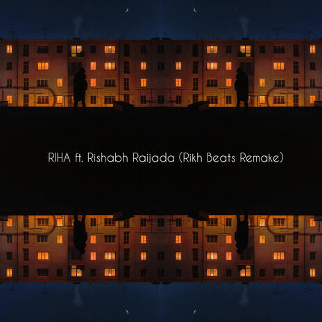 RIHA (Remix) ft. Rishabh Raijada & Rikh Beats | Boomplay Music