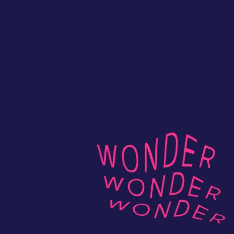 Wonder | Boomplay Music