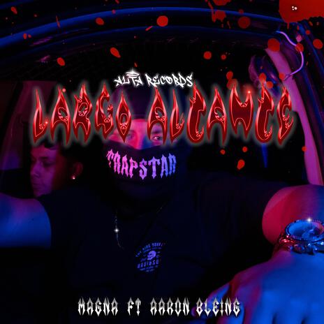 Largo Alcance ft. Magna Ruiz, Aaron Bleᴉng & Panda.Prod | Boomplay Music