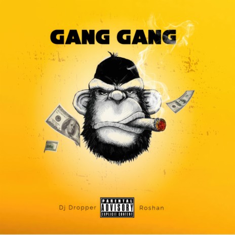 Gang Gang ft. Roshan | Boomplay Music