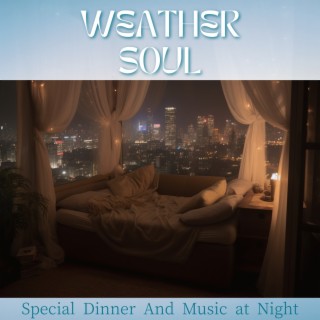 Special Dinner and Music at Night