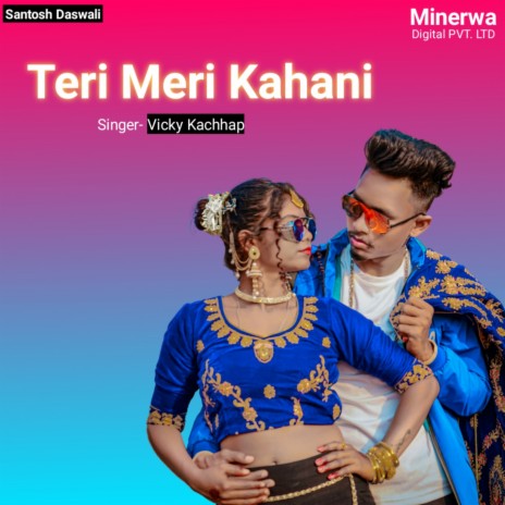 Teri Meri Kahani | Boomplay Music