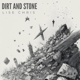 Dirt and Stone