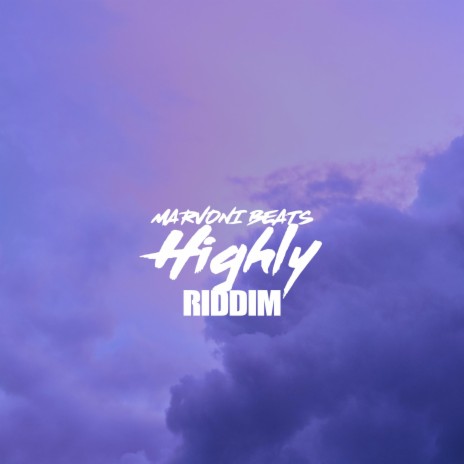 Highly Riddim | Boomplay Music