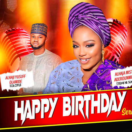 Happy Birthday(Series1) ft. Yusuf Olamide Olotu | Boomplay Music