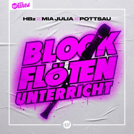 Blockflötenunterricht ft. Mia Julia & Pottsau | Boomplay Music