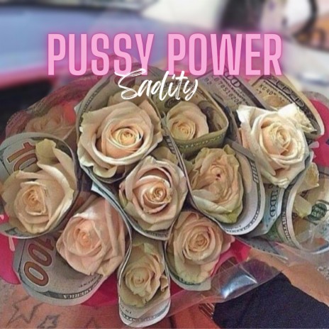 Pussy Power | Boomplay Music