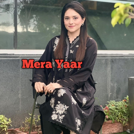 Mera Yaar | Boomplay Music