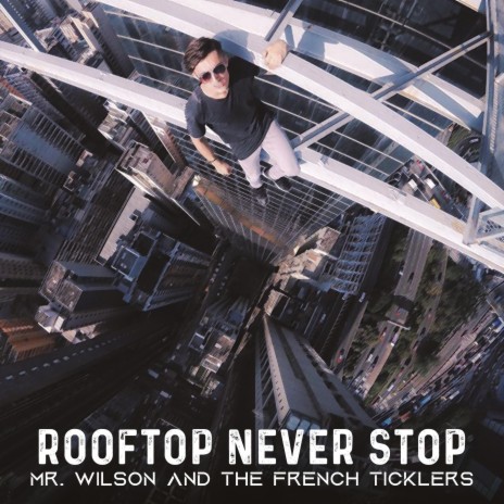 Rooftop Never Stop | Boomplay Music