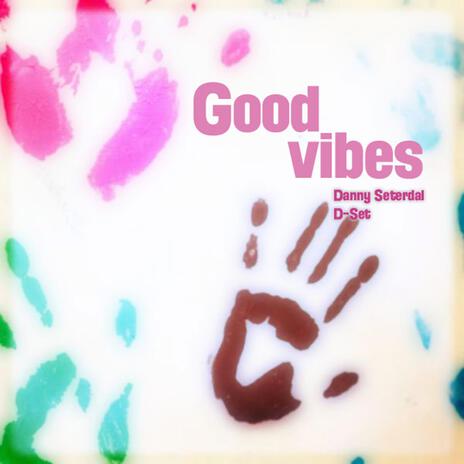 Good Vibes | Boomplay Music